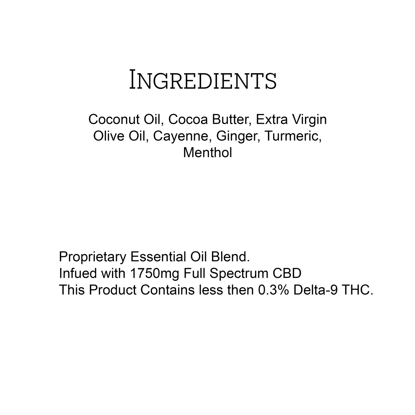 Product label of the Ingredients and Less the 0.3% Delta-9 THC Disclaimer